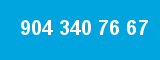 904 340 76 67
